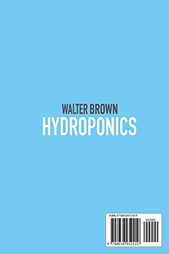 Hydroponics: The Step by Step Guide for Beginners on How to Build a Hydroponic System Quickly to Grow Healthy Fruits, Vegetables, and Herbs at Home | The Storepaperoomates Retail Market - Fast Affordable Shopping