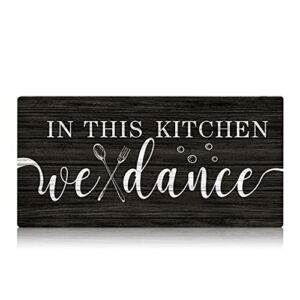 In This Kitchen We Dance Rustic Wood Sign, Funny Kitchen Wall Art Sign Plaque, Farmhouse Wooden Hanging Wall Decor for Home Kitchen Dining Room Restaurant (16”x8”)
