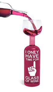 BigMouth Inc. Wine Bottle Glass – “I Only Have Time for 1 Glass of Wine”, Large Wine Glass, Holds an entire 750mL Bottle of Wine