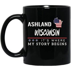 American Flag Mug Ashland Wisconsin Coffee Cup It’s Where My Story Begins 4th of July Coffee Mug Patriotic Gift Independence Day Memorial Day Tea Cup 11oz Black
