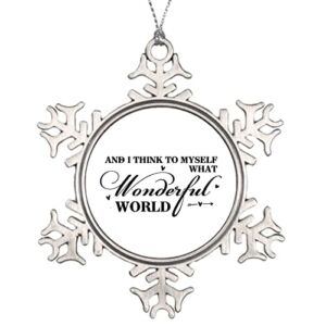 HIGOSS and I Think to Myself What A Wonderful World Christmas Tree Ornaments, Words Painting Splash Round Xmas Metal Quote Snowflake Crafts Souvenir for Holiday Decor