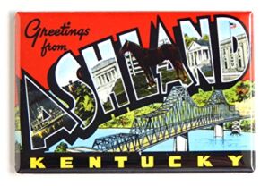 Greetings from Ashland Kentucky Fridge Magnet (2.5 x 3.5 inches)