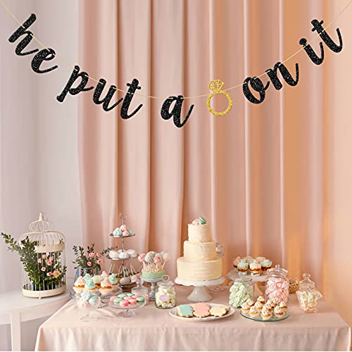 He Put A Ring On It Banner, Black Glitter Engagement Party Decoration Sign for Wedding, Bachelorette, Bridal Showers Party Supplies | The Storepaperoomates Retail Market - Fast Affordable Shopping