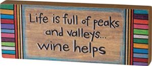 Primitives Block Sign – Life…Wine Helps