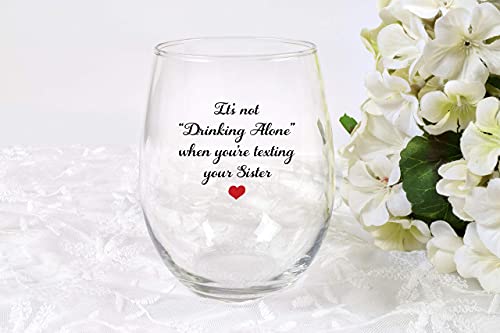 Drinking Alone Sister – 15oz Wine Glass, Funny Sister Birthday Gifts from Sister, Unique Gifts For Sisters, Gift Ideas For Sister, Sister In Law Birthday Gifts, Sister Gifts For Women, Sorority Sister | The Storepaperoomates Retail Market - Fast Affordable Shopping