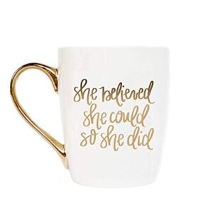 Sweet Water Decor Cute Coffee Mugs with Golden Handle, 16oz China Coffee Cup with Motivational Quote, Embellished with Real Gold & Microwave Safe, Inspirational Mug (She Believed She Could)