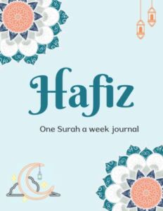 Hafiz one Surah a week journal: a daily check in and weekly overview and evaluation (52 week)|Quran memorization schedule organizer checklist tracker … gift for muslim Hafiz men, women, girls, boys