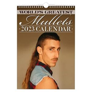 World’s Greatest Mullets Wall Calendar 2023 | Funny Wall Calendar Cool Hair Style Family Calendar 2023, Calendar Planner for New Year Gifts, Stocking Stuffers, Party Favors