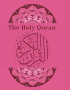 The Holy Quran: Pink Qur’an – English Translation