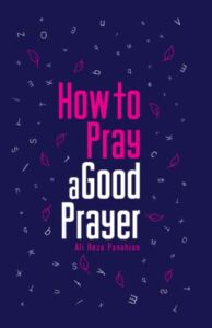How to pray a good prayer