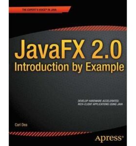 [(JavaFX 2.0: Introduction by Example )] [Author: Carl Dea] [Dec-2011]