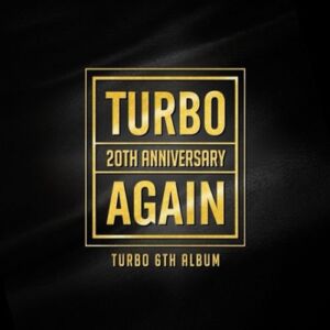TURBO 20th Anniversary 6Th Album AGAIN K-POP Sealed Kim Jong-Kook Kim Jung-nam Mikey