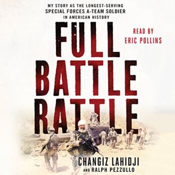 Full Battle Rattle: My Story as the Longest-Serving Special Forces A-Team Soldier in American History | The Storepaperoomates Retail Market - Fast Affordable Shopping