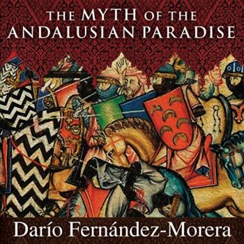 The Myth of the Andalusian Paradise: Muslims, Christians, and Jews Under Islamic Rule in Medieval Spain | The Storepaperoomates Retail Market - Fast Affordable Shopping