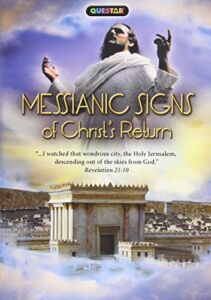 Messianic Signs of Christ’s Return