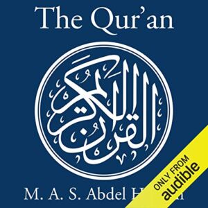The Qur’an: A New Translation by M. A. S. Abdel Haleem