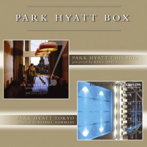 Park Hyatt Box: Hyatt Chicago – Hyatt Tokyo