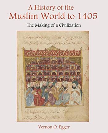 A History of the Muslim World to 1405: The Making of a Civilization | The Storepaperoomates Retail Market - Fast Affordable Shopping