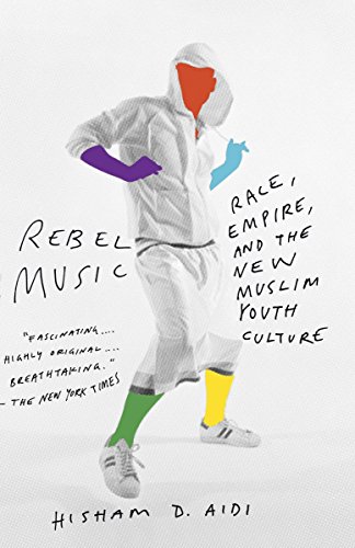 Rebel Music: Race, Empire, and the New Muslim Youth Culture | The Storepaperoomates Retail Market - Fast Affordable Shopping