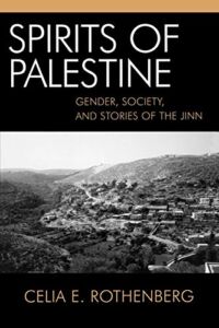 Spirits Of Palestine: Gender,Society, and Stories of the Jinn