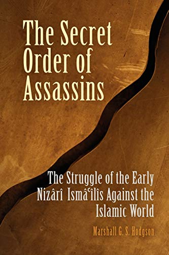 The Secret Order of Assassins: The Struggle of the Early Nizârî Ismâî’lîs Against the Islamic World | The Storepaperoomates Retail Market - Fast Affordable Shopping