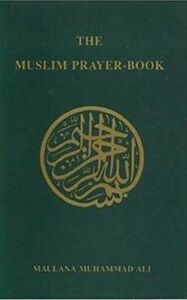 The Muslim Prayer Book (English and Arabic Edition)