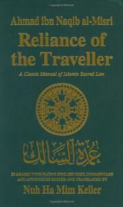 Reliance of the Traveller: A Classic Manual of Islamic Sacred Law (English, Arabic and Arabic Edition)