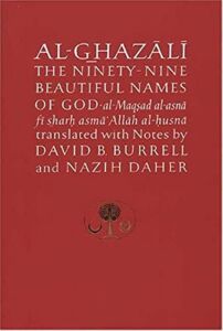 Al-Ghazali on the Ninety-nine Beautiful Names of God (Ghazali series)