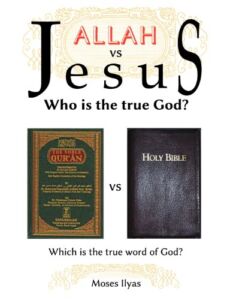 Allah Vs Jesus: Who Is the True God?