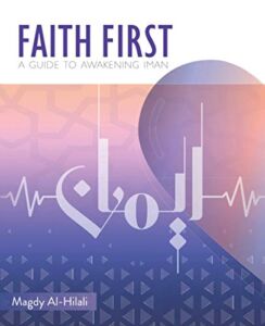 Faith First: A Guide to Awakening Iman