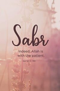Sabr: Muslim Journal/Diary with Qur’an Quote – Islamic Gift for Women & Girls