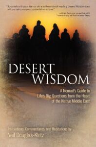 Desert Wisdom: A Nomad’s Guide to Life’s Big Questions from the Heart of the Native Middle East