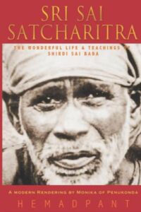 Sri Sai Satcharitra: The Wonderful Life and Teachings of Shirdi Sai Baba