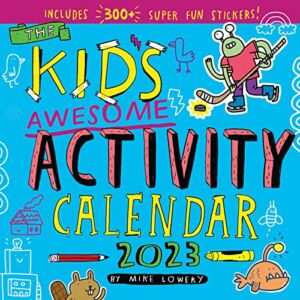 Kid’s Awesome Activity Wall Calendar 2023: Includes 300+ Super Fun Stickers!
