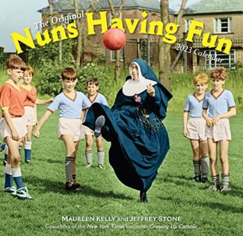Nuns Having Fun Wall Calendar 2023: Real Nuns Having a Rollicking Good Time | The Storepaperoomates Retail Market - Fast Affordable Shopping
