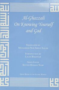 Al-Ghazzali On Knowing Yourself and God