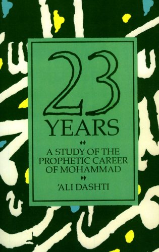 Twenty Three Years: A Study of the Prophetic Career of Mohammad | The Storepaperoomates Retail Market - Fast Affordable Shopping