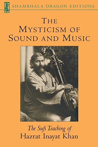 The Mysticism of Sound and Music: The Sufi Teaching of Hazrat Inayat Khan (Shambhala Dragon Editions) | The Storepaperoomates Retail Market - Fast Affordable Shopping