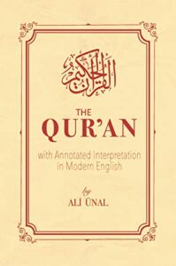 The Qur’an with Annotated Interpretation in Modern English