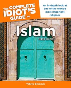 The Complete Idiot’s Guide to Islam, 3rd Edition