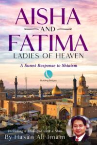 Aisha and Fatima: Ladies of Heaven