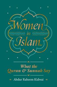 Women in Islam: What the Qur’an and Sunnah Say