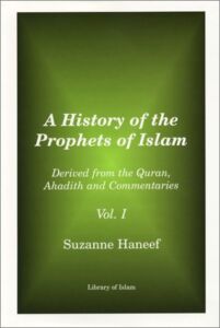 A History of the Prophets of Islam Vol. 1