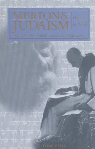 Merton & Judaism: Holiness in Words: Recognition, Repentance, and Renewal (1) (The Fons Vitae Thomas Merton Series) | The Storepaperoomates Retail Market - Fast Affordable Shopping