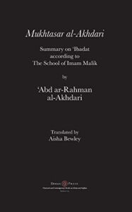Mukhtasar al-Akhdari: Summary on ‘Ibadat according to the School of Imam Malik