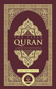 The Clear Quran – Large Print Edition