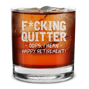 shop4ever® Quitter Oops, I Mean Happy Retirement! Engraved Whiskey Glass