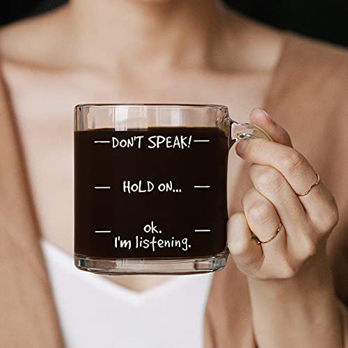 Don’t Speak! Funny Coffee Mug Gifts, Coffee Mugs for Women Men – 12 oz Glass Cool Coffee Mugs, Funny Coffee Cup Birthday Gift for Best Friend Boss | The Storepaperoomates Retail Market - Fast Affordable Shopping