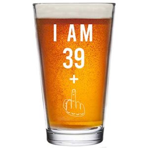 39 + One Middle Finger 40th Birthday Gifts for Men Women Beer Glass – Funny 40 Year Old Presents – 16 oz Pint Glasses Party Decorations Supplies – Craft Beers Gift Ideas for Dad Mom Husband Wife 40 th