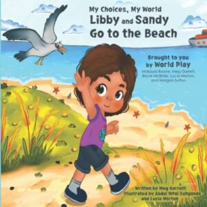 My Choices, My World – Libby and Sandy Go to the Beach